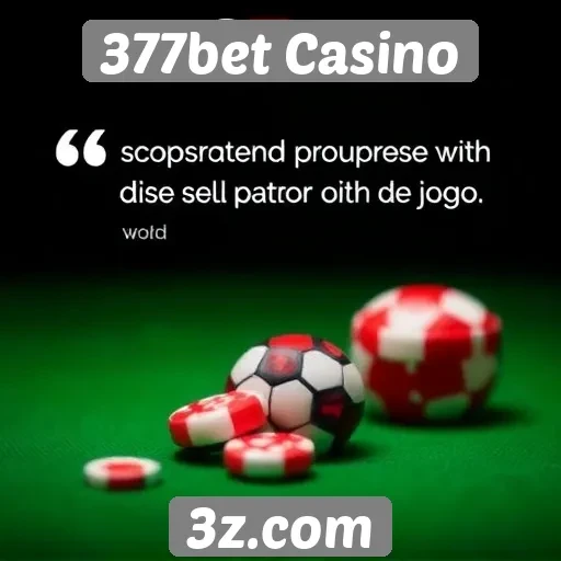 Feedback de usuários sobre a experiência no 377bet Casino